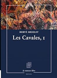 "Les Cavales, I" d'Herv Micolet
