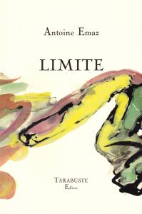 "Limite" d'Antoine Emaz