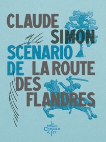 "Scnario de La Route des Flandres" de Claude Simon