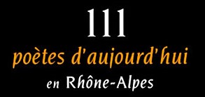 111 potes d'aujourd'hui en Rhne-Alpes (Maison Posie Rh-A - Temps des Cerises, mars 2005)
