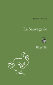 in "La Sauvagerie" de Pierre Vinclair (Corti)